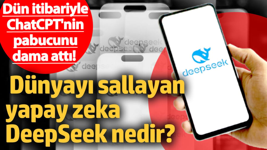 DeepSeek: Çin’in Yapay Zeka Dünyasında Yükselen Yeni Yıldız
